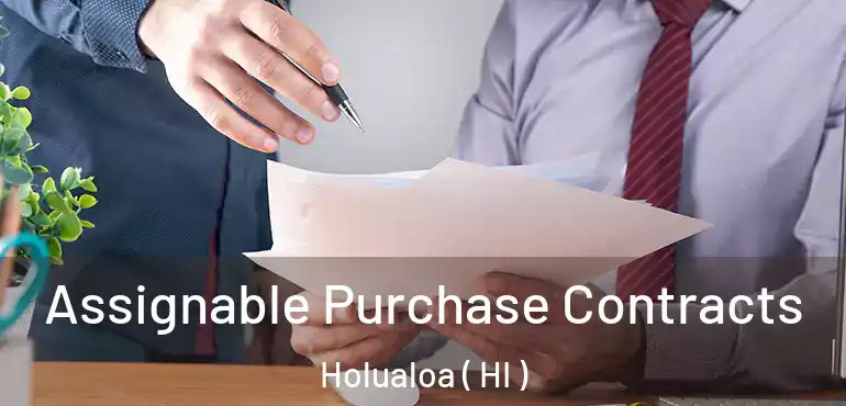  Assignable Purchase Contracts Holualoa ( HI )