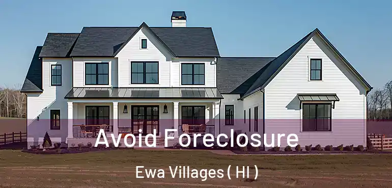  Avoid Foreclosure Ewa Villages ( HI )