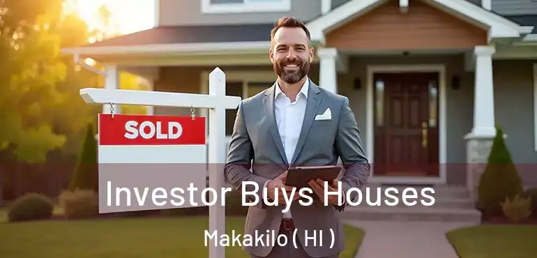  Investor Buys Houses Makakilo ( HI )