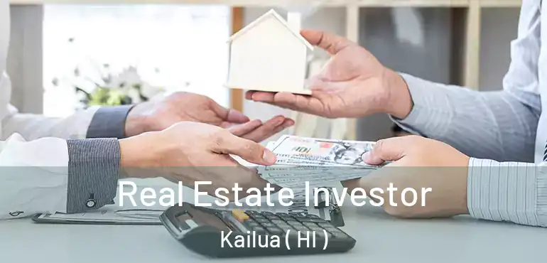  Real Estate Investor Kailua ( HI )