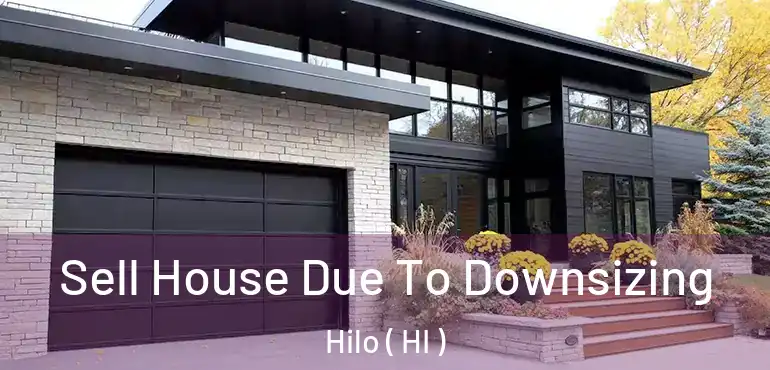  Sell House Due To Downsizing Hilo ( HI )