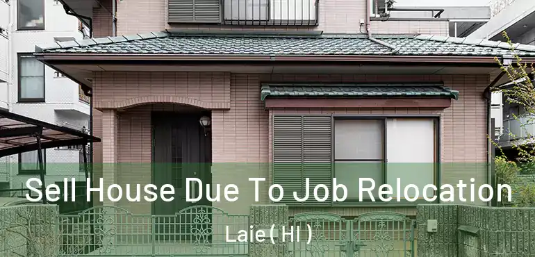  Sell House Due To Job Relocation Laie ( HI )