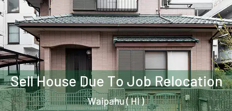  Sell House Due To Job Relocation Waipahu ( HI )