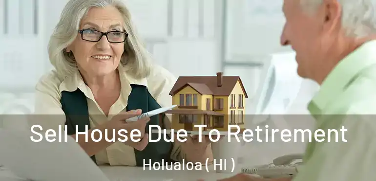  Sell House Due To Retirement Holualoa ( HI )