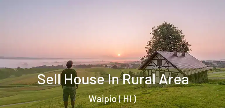  Sell House In Rural Area Waipio ( HI )