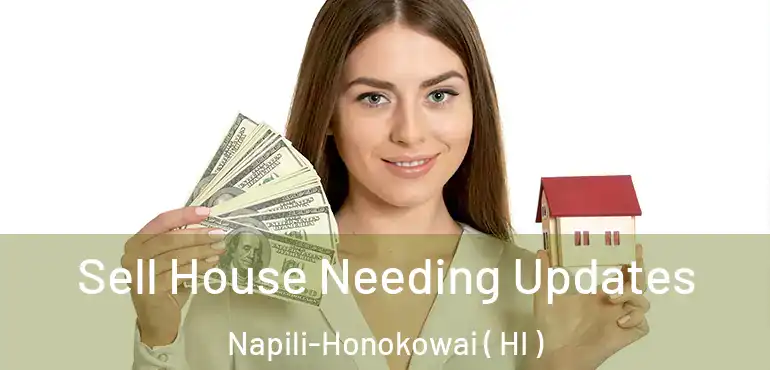  Sell House Needing Updates Napili-Honokowai ( HI )