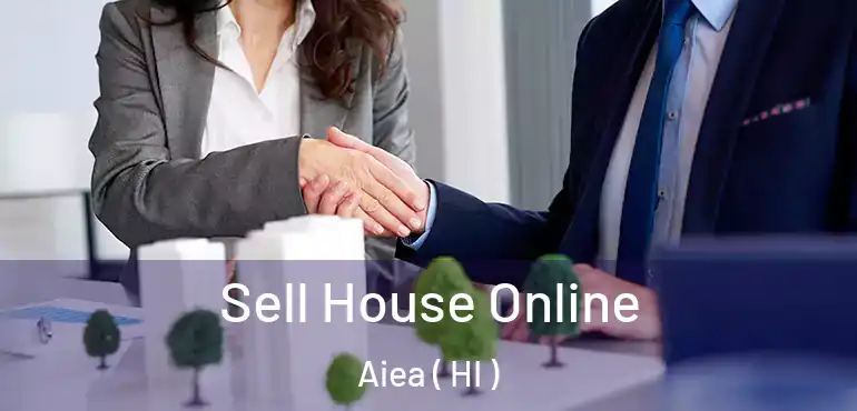  Sell House Online Aiea ( HI )