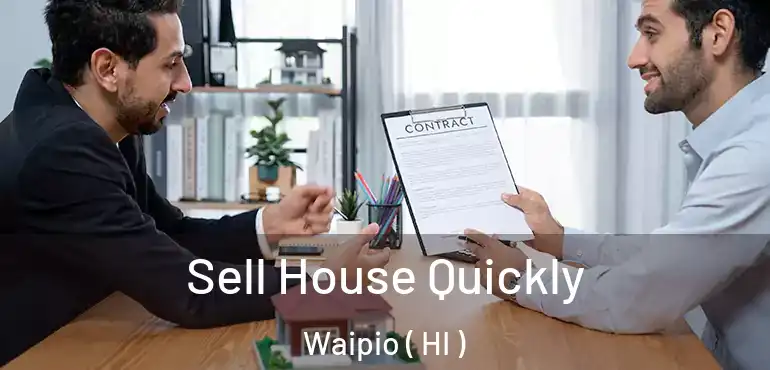  Sell House Quickly Waipio ( HI )