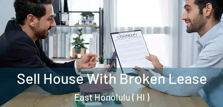  Sell House With Broken Lease East Honolulu ( HI )