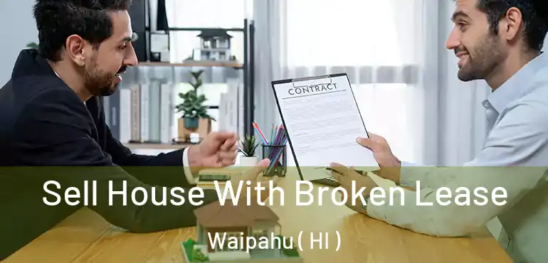 Sell House With Broken Lease Waipahu ( HI )