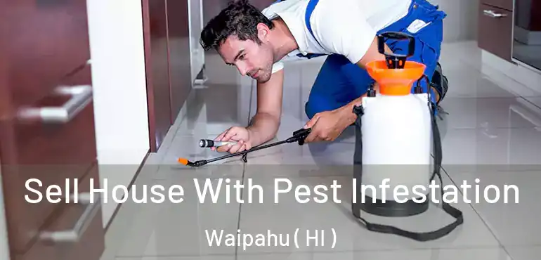  Sell House With Pest Infestation Waipahu ( HI )