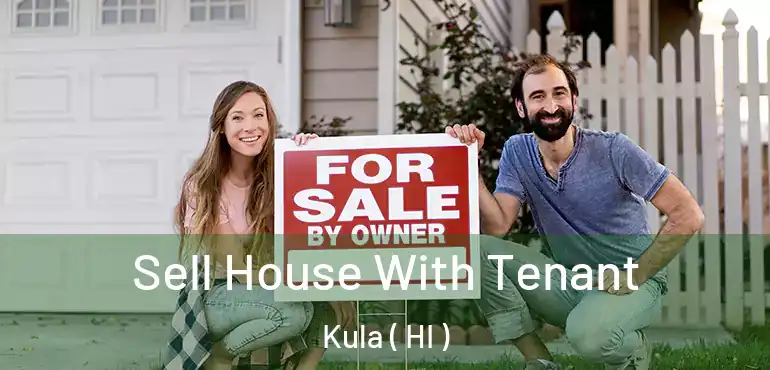  Sell House With Tenant Kula ( HI )