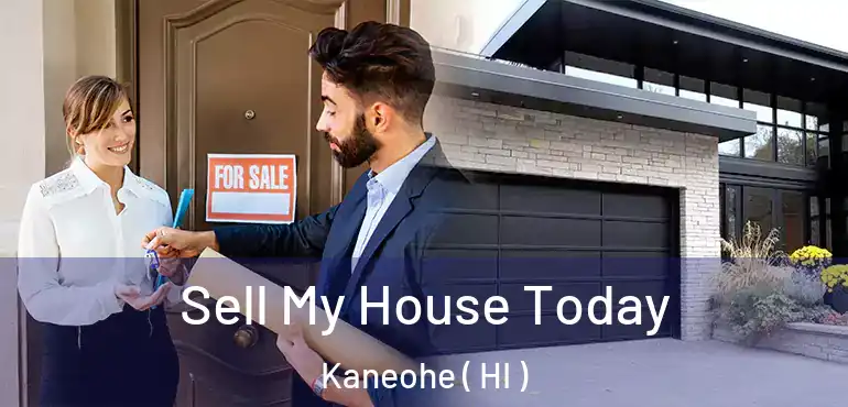  Sell My House Today Kaneohe ( HI )