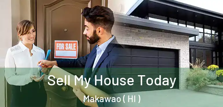  Sell My House Today Makawao ( HI )