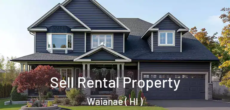 Sell Rental Property Waianae ( HI )