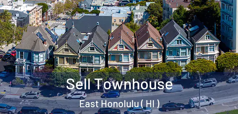  Sell Townhouse East Honolulu ( HI )