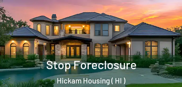 Stop Foreclosure Hickam Housing ( HI )