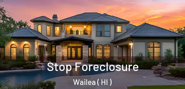 Stop Foreclosure Wailea ( HI )