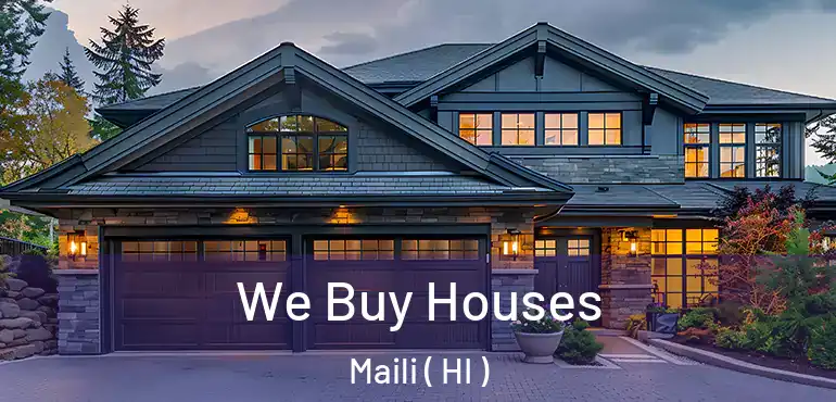  We Buy Houses Maili ( HI )