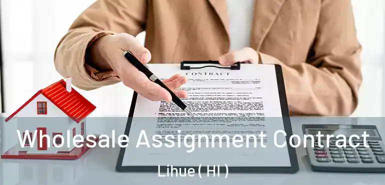  Wholesale Assignment Contract Lihue ( HI )