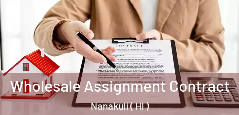  Wholesale Assignment Contract Nanakuli ( HI )
